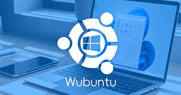 Wubuntu - 披着 Win11 皮肤主题的 Ubuntu Linux 系统!支持运行 exe 和安卓 APP